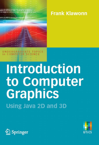 Introduction to Computer Graphics: Using Java 2D and 3D