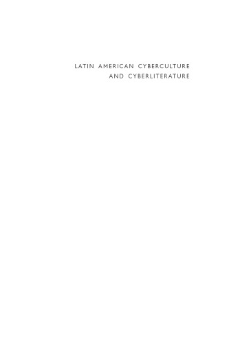 Latin American cyberculture and cyberliterature