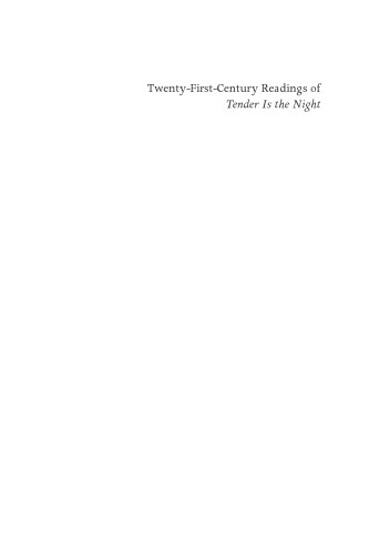 Twenty-First Century Readings of 'Tender is the Night'