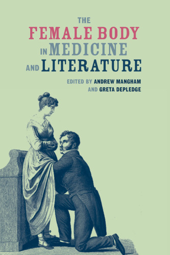 The Female Body in Medicine and Literature