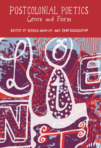 Postcolonial Poetics: Genre and Form