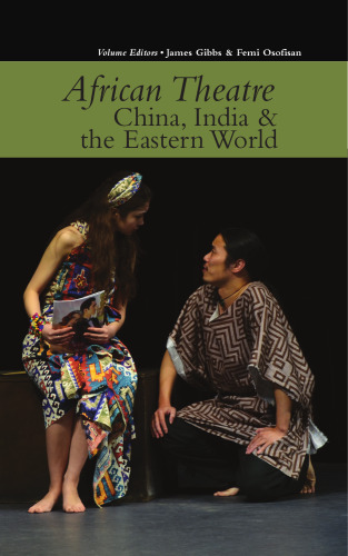 African Theatre 15: China, India & the Eastern World