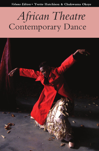 African Theatre 17: Contemporary Dance