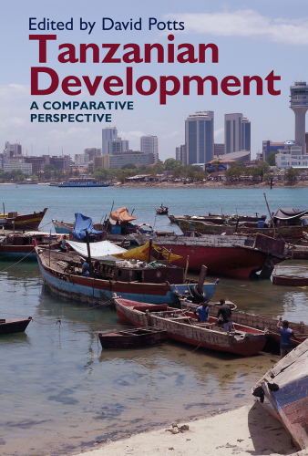 Tanzanian Development: A Comparative Perspective (Eastern Africa Series, 45)