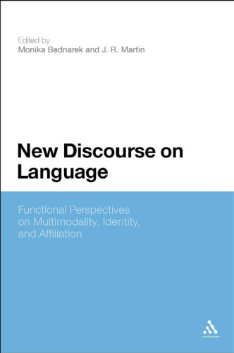 New Discourse on Language: Functional Perspectives on Multimodality, Identity, and Affiliation