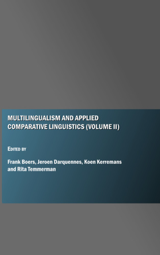 Multilingualism and Applied Comparative Linguistics (Volume II)