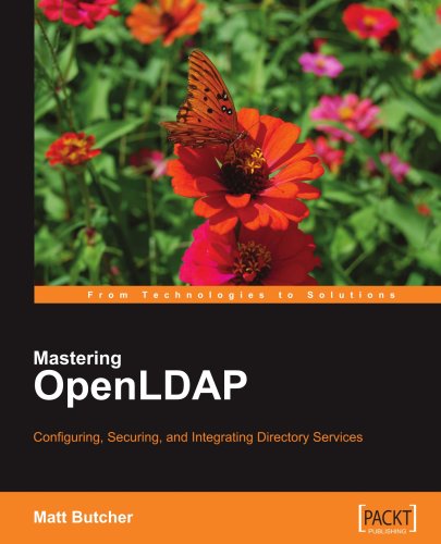 Mastering OpenLDAP: Configuring, Securing and Integrating Directory Services