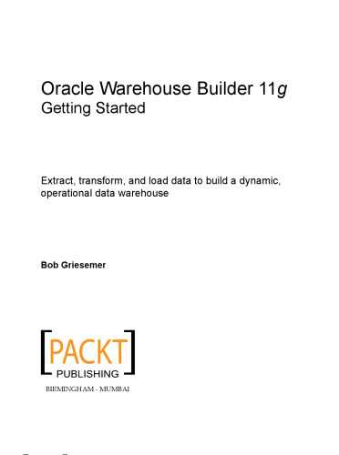 Oracle Warehouse Builder 11g: Getting Started