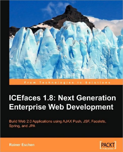 ICEfaces 1.8: Next Generation Enterprise Web Development RAW