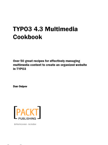 TYPO3 4.3 Multimedia Cookbook
