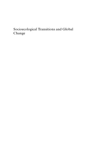 Socioecological transitions and global change: trajectories of social metabolism and land use