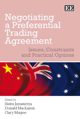 Negotiating a Preferential Trading Agreement: Issues, Constraints and Practical Options