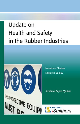 Update on Health and Safety in the Rubber Industries