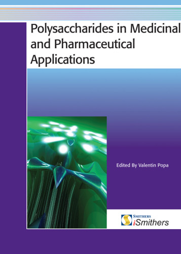 Polysaccharides in Medicinal and Pharmaceutical Applications