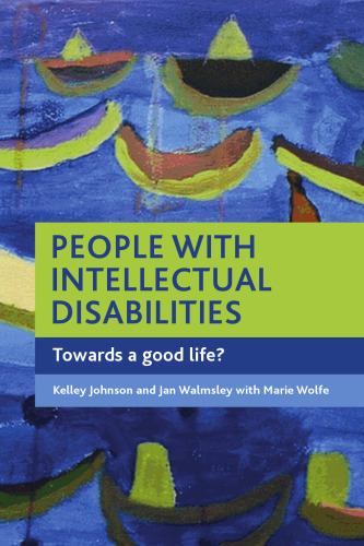 People with intellectual disabilities: Towards a good life?