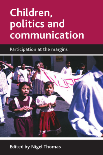 Children, Politics and Communication: Participation at the margins