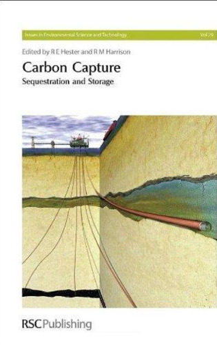 Carbon Capture: Sequestration and Storage (Issues in Environmental Science and Technology)