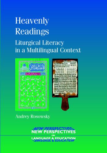 Heavenly Readings: Liturgical Literacy in a Multilingual Context (New Perspectives on Education)