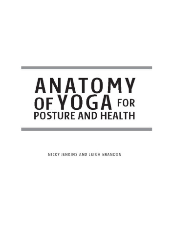 Anatomy of Yoga for Posture and Health