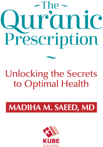 The Qur'anic Prescription: Unlocking the Secrets to Optimal Health