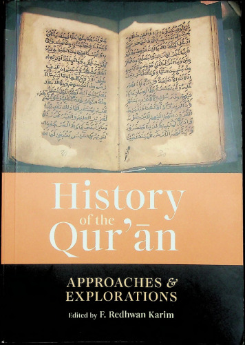 History of the Qur'an: Approaches and Explorations