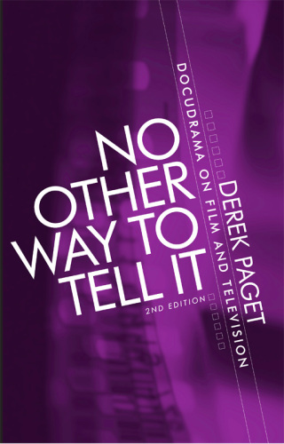 No other way to tell it: Docudrama on film and television