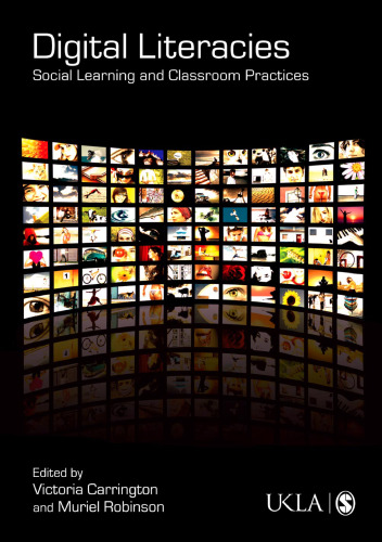 Digital Literacies: Social Learning and Classroom Practices