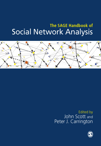 The SAGE Handbook of Social Network Analysis