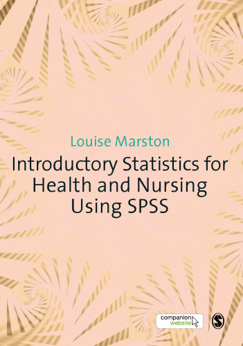 Introductory Statistics for Health and Nursing Using SPSS