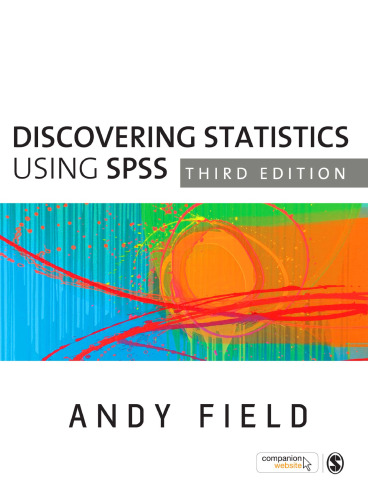 Discovering Statistics Using SPSS, 3rd Edition