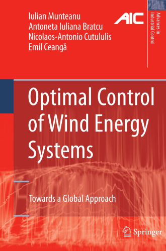 Optimal Control of Wind Energy Systems (Advances in Industrial Control)