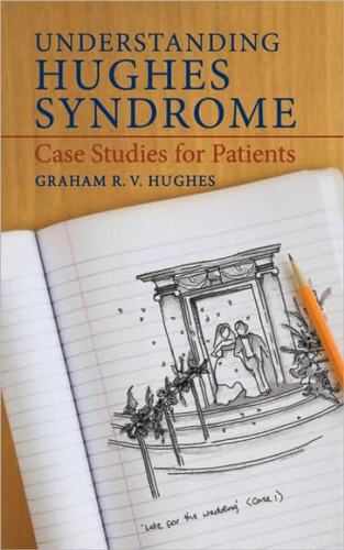 Understanding Hughes Syndrome: Case Studies for Patients