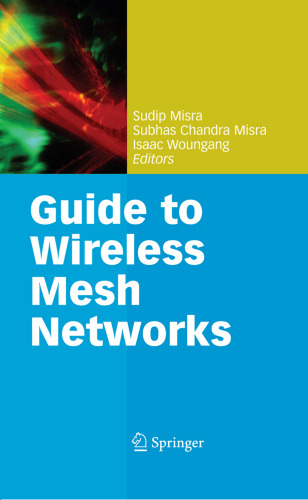 Guide to Wireless Mesh Networks