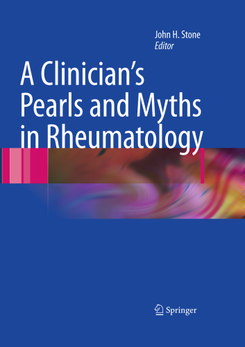 A Clinician's Pearls & Myths in Rheumatology