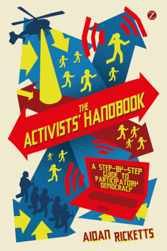 The Activists' Handbook: A Step-by-Step Guide to Participatory Democracy