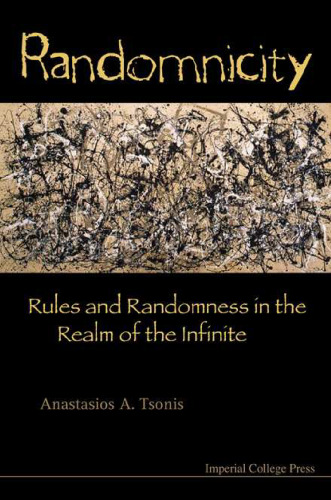 Randomnicity: Rules and randomness in the realm of the infinite