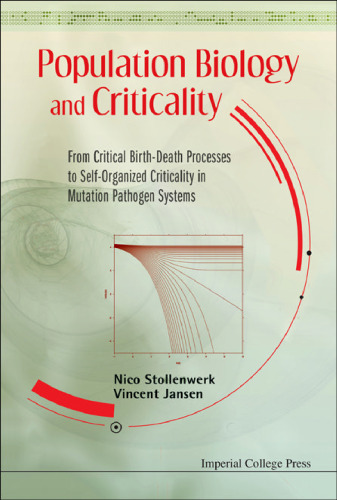 Population biology and criticality : from critical birth-death processes to self-organized criticality in mutation pathogen systems