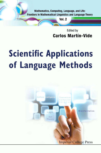 Scientific Applications of Language Methods (Mathematics, Computing, Language, and Life: Frontiers in Mathematical Linguistics and Language Theory )