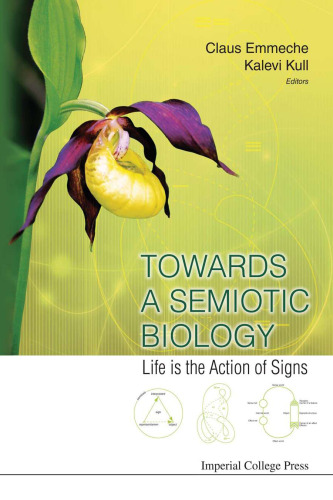 Towards a Semiotic Biology: Life is the Action of Signs