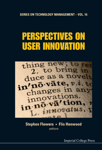 Perspectives on user innovation