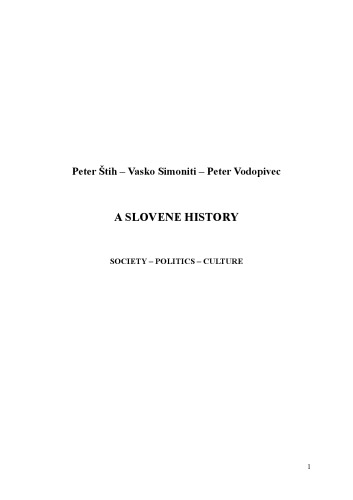 A Slovene History: Society - Politics - Culture