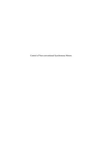Control of Non-conventional Synchronous Motors