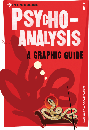 Introducing Psychoanalysis: A Graphic Guide