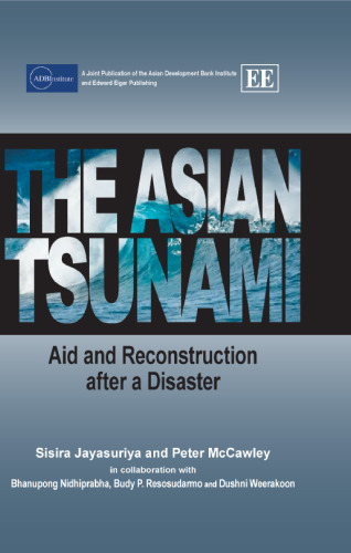 The Asian Tsunami: Aid and Reconstruction After a Disaster