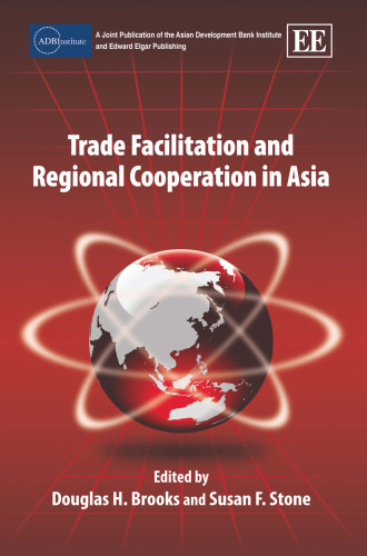 Trade Facilitation and Regional Cooperation in Asia