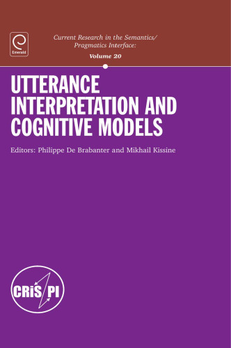 Utterance Interpretation and Cognitive Models, Volume 20
