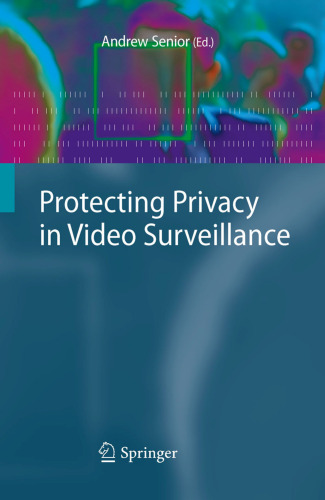Protecting Privacy in Video Surveillance