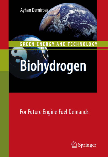 Biohydrogen: For Future Engine Fuel Demands