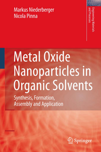 Metal Oxide Nanoparticles in Organic Solvents: Synthesis, Formation, Assembly and Application