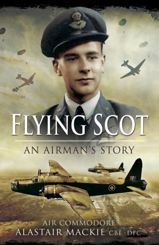 Flying Scot: An Airman’s Story